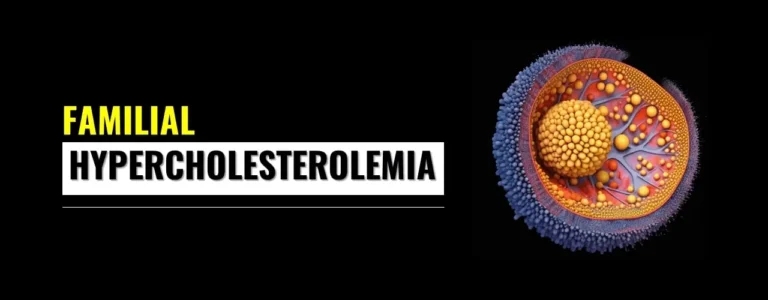 Familial Hypercholesterolemia - FH